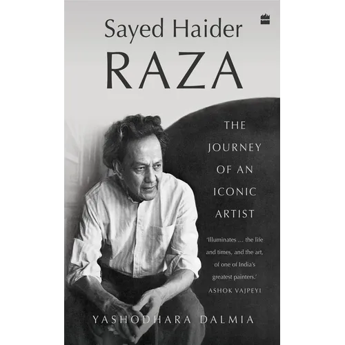 Sayed Haider Raza: The Journey of an Iconic Artist - Hardcover