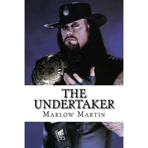 The UnderTaker: The Phenom - Paperback