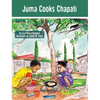 Juma Cooks Chapati: The Tanzania Juma Stories - Hardcover