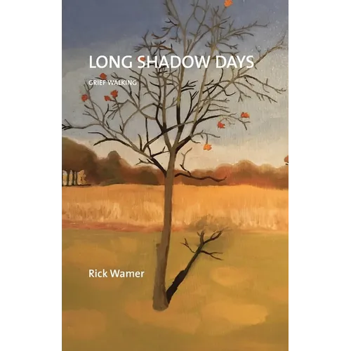 Long Shadow Days: Grief Walking - Paperback