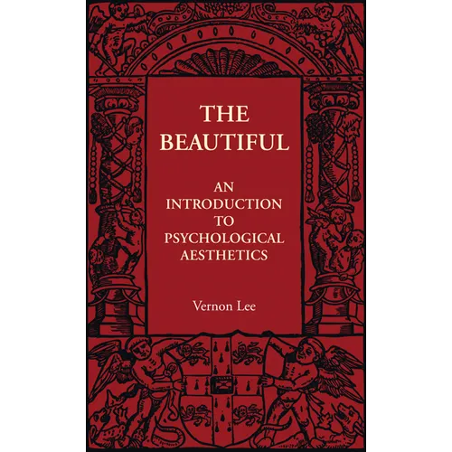 The Beautiful: An Introduction to Psychological Aesthetics - Paperback