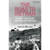 The Road to Vietnam: America, France, Britain, and the First Vietnam War - Paperback