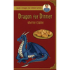 Dragon for Dinner - Hardcover