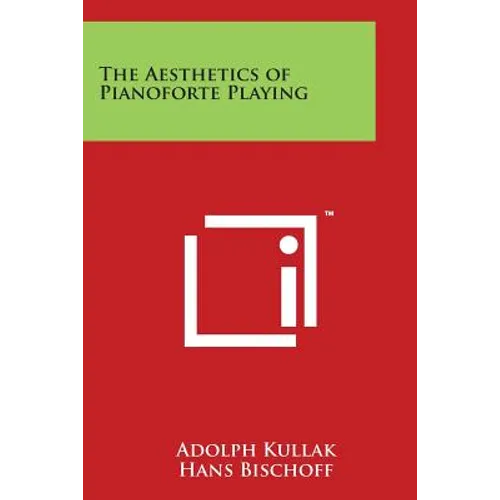 The Aesthetics of Pianoforte Playing - Paperback