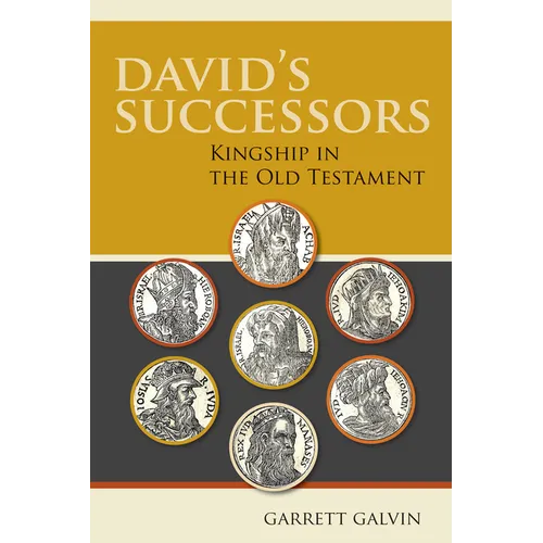 David's Successors: Kingship in the Old Testament - Paperback