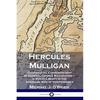 Hercules Mulligan: Confidential Correspondent of General George Washington - A Son of Liberty in the American War of Independence - Paperback