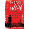 Long Way Home: A Young Man Lost in the System and the Two Women Who Found Him - Paperback