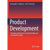 Product Development: Principles and Tools for Creating Desirable and Transferable Designs - Paperback