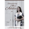 Remembering Miss Addie - Paperback