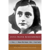 Anne Frank Remembered: The Story of the Woman Who Helped to Hide the Frank Family - Paperback