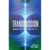 Transmission: Awakening in a Time of Transition: Vol. 1 - Paperback