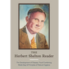 The Herbert Shelton Reader: The Development of Disease, Food Combining Made Easy & Principles of Natural Hygiene - Hardcover