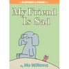 My Friend Is Sad-An Elephant and Piggie Book - Hardcover