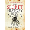 The Secret History of the World - Paperback