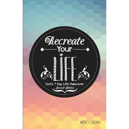 Recreate Your Life - Paperback