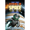 Otters In Space 2: Jupiter, Deadly - Paperback