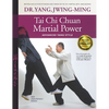 Tai CHI Chuan Martial Power: Advanced Yang Style - Paperback