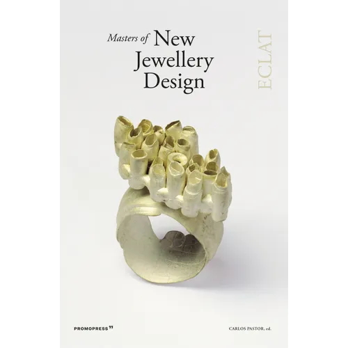 Masters of New Jewellery Design: Eclat - Paperback