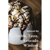 Health, Taste, Avocado Wisdom - Paperback