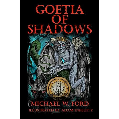 Goetia of Shadows: Illustrated Luciferian Grimoire - Paperback