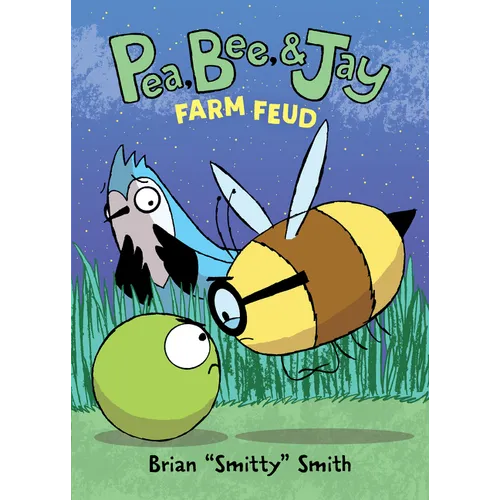 Pea, Bee, & Jay #4: Farm Feud: A Graphic Novel - Hardcover