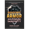 Pandemic Armor: Maximum Immunity - Paperback