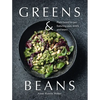 Greens & Beans: Green Cuisine with Peas, Lentils, and Beans - Hardcover