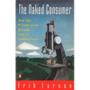 Naked Consumer: How Our Private Lives Become Public Commodities - Paperback