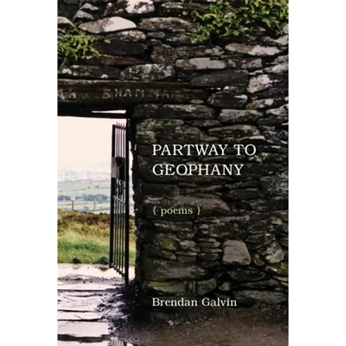 Partway to Geophany: Poems - Paperback