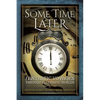 Some Time Later: Fantastic Voyages Through Alternate Worlds - Paperback