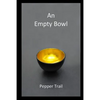 An Empty Bowl - Paperback