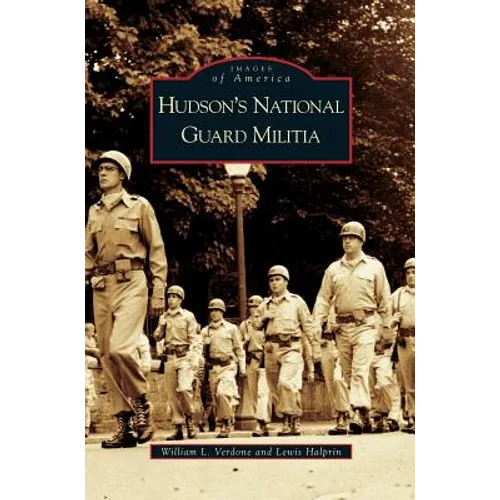 Hudson's National Guard Militia - Hardcover