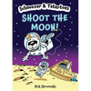 Schnozzer & Tatertoes: Shoot the Moon! - Hardcover