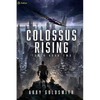 Colossus Rising: A Dark Sci-Fi Epic Fantasy - Paperback