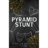 Pyramid Stunt - Paperback