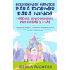 Colección de cuentos para dormir para niños: hadas, unicornios, princesas y más: Cuentos de fantasía y meditación guiada para niños e infantes pequeño - Paperback