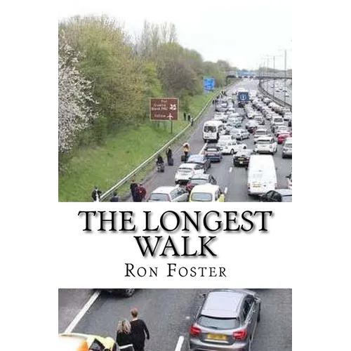 The Longest Walk: Grid Down The Apocalyptic Extinction - Paperback