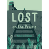 Lost on the Prairie - Paperback