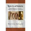 Machete, Kris, and Throwing Iron: Edged Weapons of Latin America, Indonesia, and Africa - Paperback