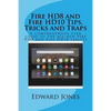 Fire HD8 and Fire HD10 Tips, Tricks and Traps: A comprehensive user guide to the all-new Fire HD8 and Fire HD10 tablets - Paperback