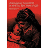Neurological Assessment in the First Two Years of Life: Instruments for the Follow-Up of High-Risk Newborns - Hardcover