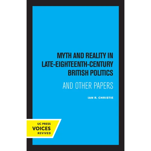 Myth and Reality in Late Eighteenth Century British Politics - Paperback