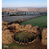 Aerial Atlas of Ancient Britain - Hardcover