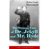 The Strange Case of Dr. Jekyll and Mr. Hyde (Classic Unabridged Edition): Psychological Thriller - Paperback