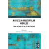 Navies in Multipolar Worlds: From the Age of Sail to the Present - Paperback