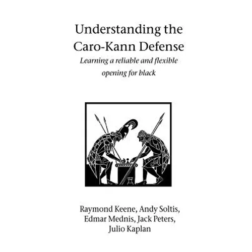 Understanding the Caro-Kann Defense - Paperback
