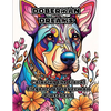 Doberman Dreams: Coloring the Floral Elegance of Doberman Pinschers - Paperback