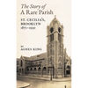 The Story of a Rare Parish: St. Cecilia's, Brooklyn, 1871-1930 - Paperback