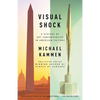 Visual Shock: A History of Art Controversies in American Culture - Paperback