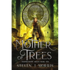 Mother of Trees - Paperback